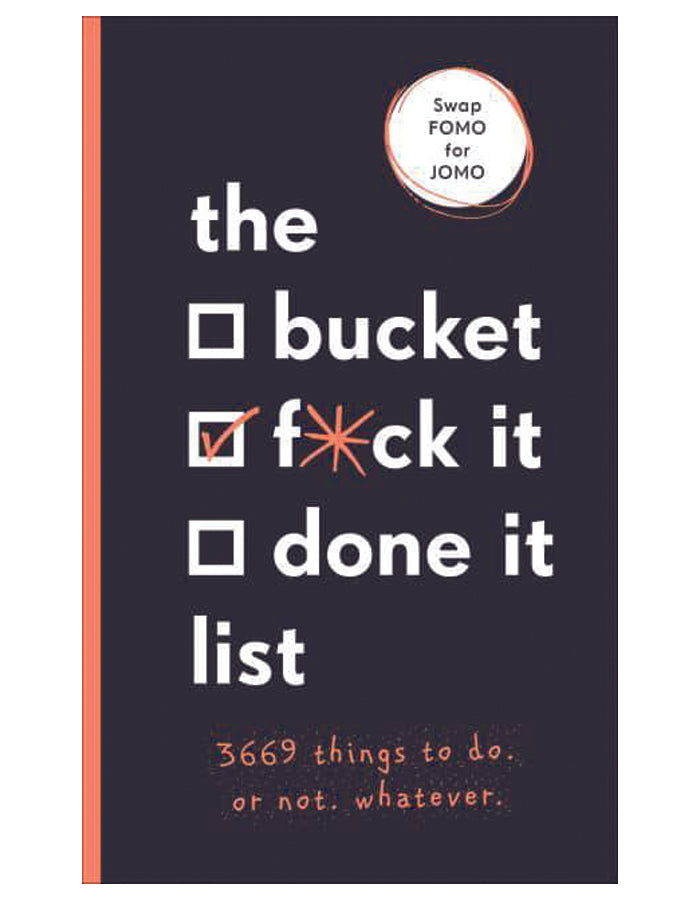 The Bucket, Fuck it, Done it List
