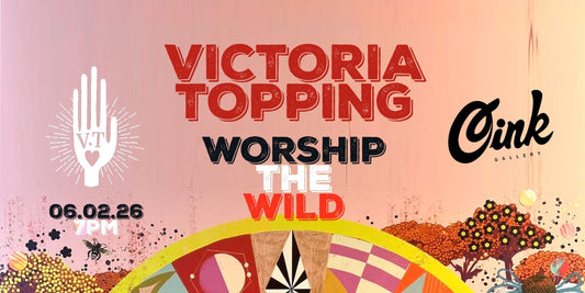 VICTORIA TOPPING 'WORSHIP THE WILD' // 06.02.26 // 7PM