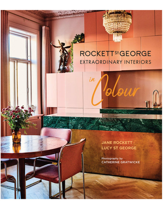 Rockett St George: Extraordinary Interiors in Colour